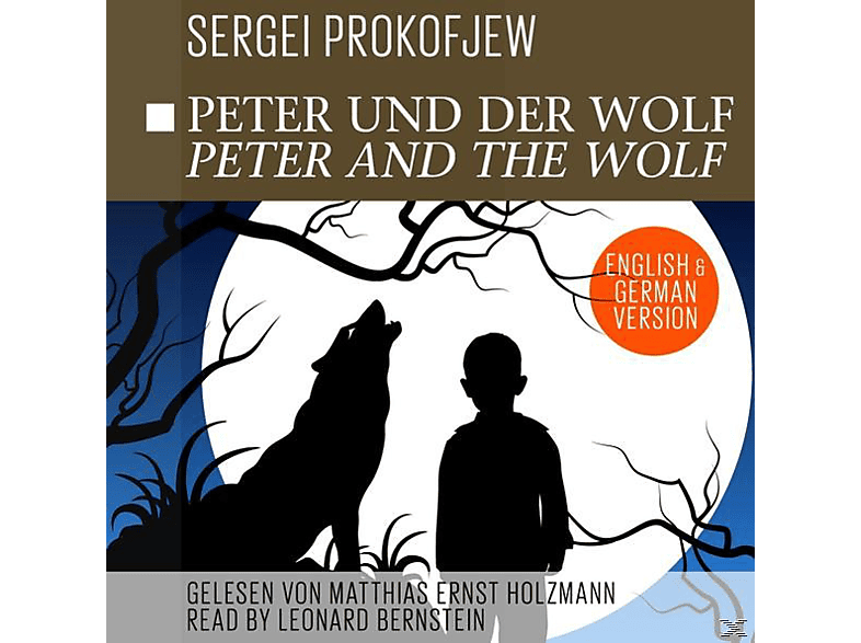 HOLZMANN, MATTHIAS Der Peter And - - Wolf-Peter Und Wolf ERNST The - (CD) LEONARD BERNSTEIN