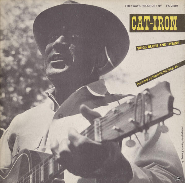 Cat Iron - - Blues Sings and (Vinyl) Hymns