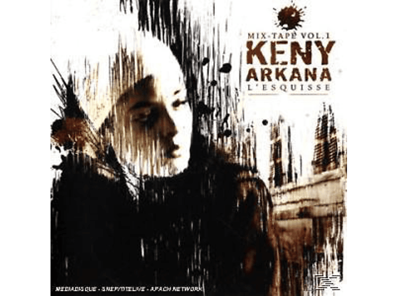 Keny Arkana - Mix-Tape Vol. 1: l Esquisse  - (CD)