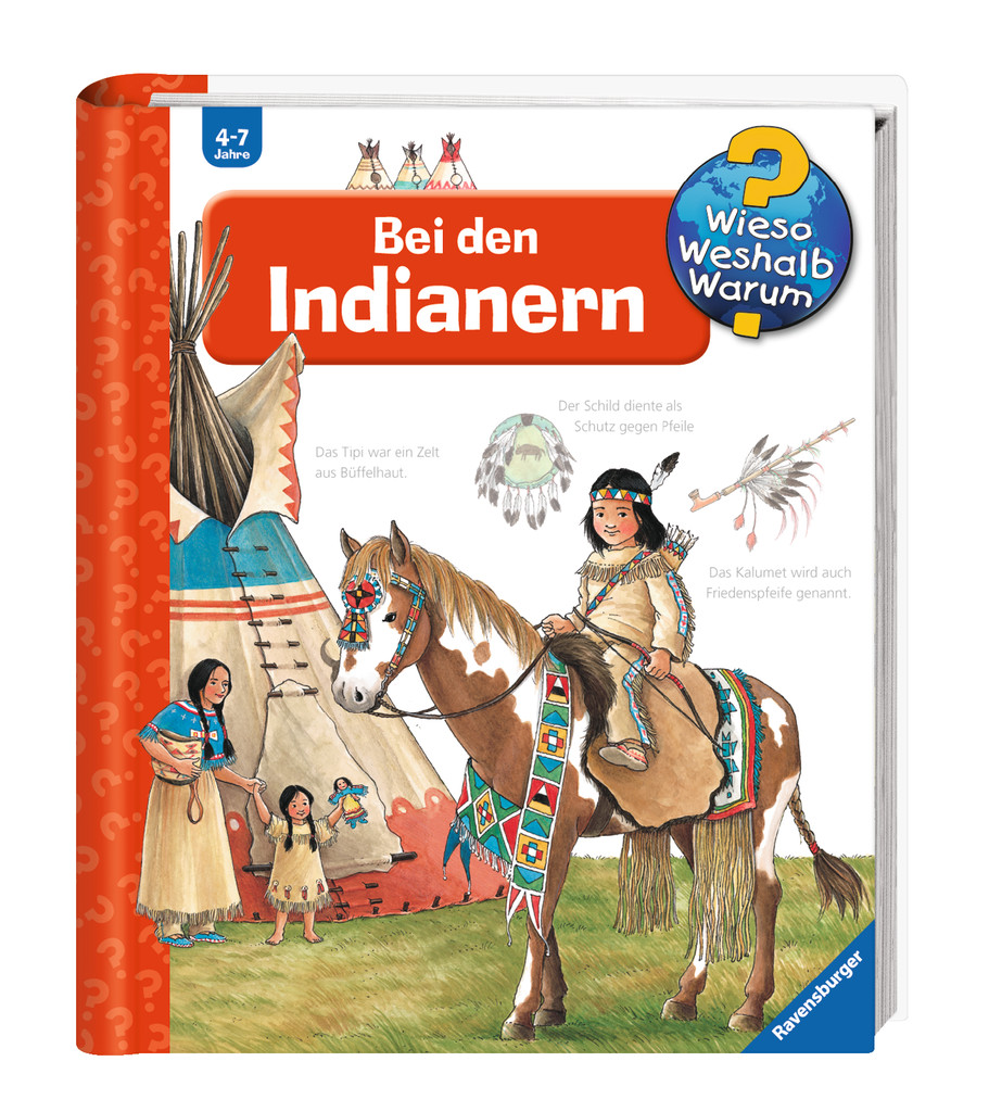 Wieso? Weshalb? Warum? - Bei den Indianern
