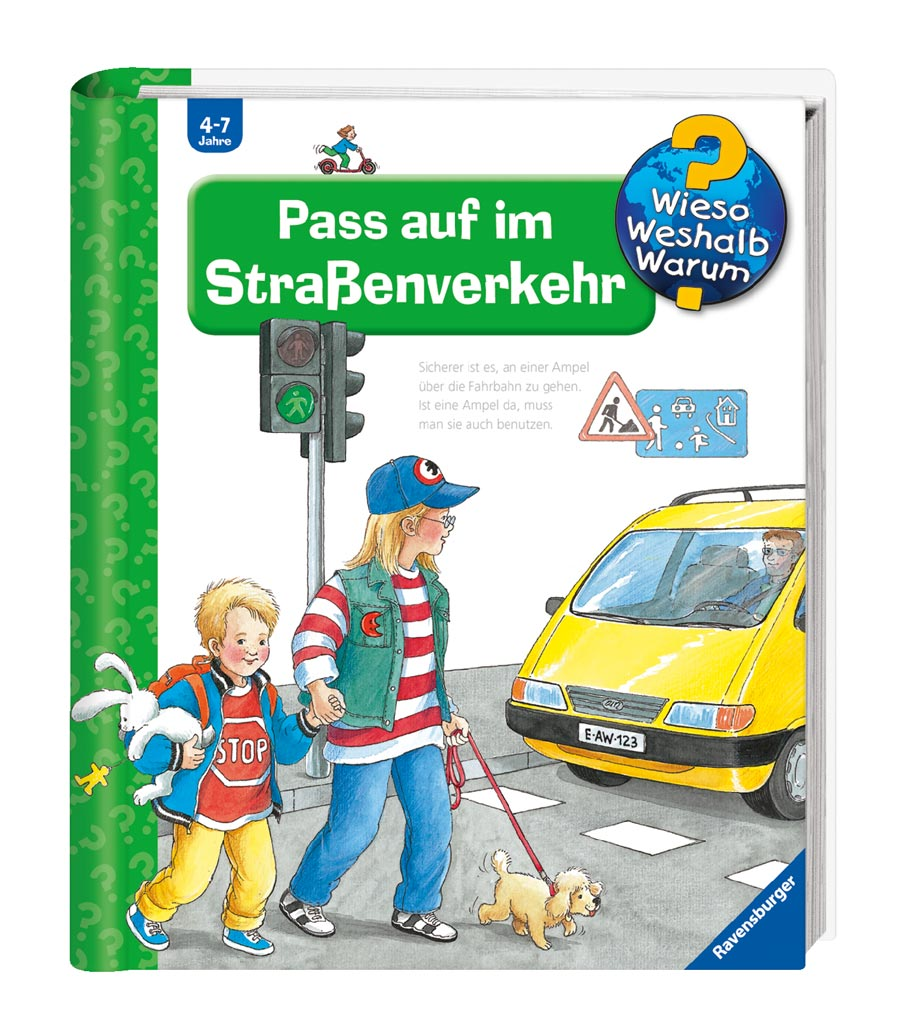Wieso? Weshalb? Warum? - Pass auf im Straßenverkehr