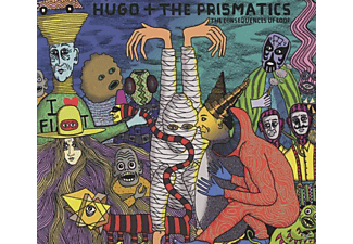 Hugo & The Prismatics - The Consequences of Loop  - (CD)