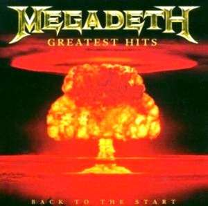Pochette d'album avec explosion nucléaire et le texte 'Megadeth Greatest Hits'.