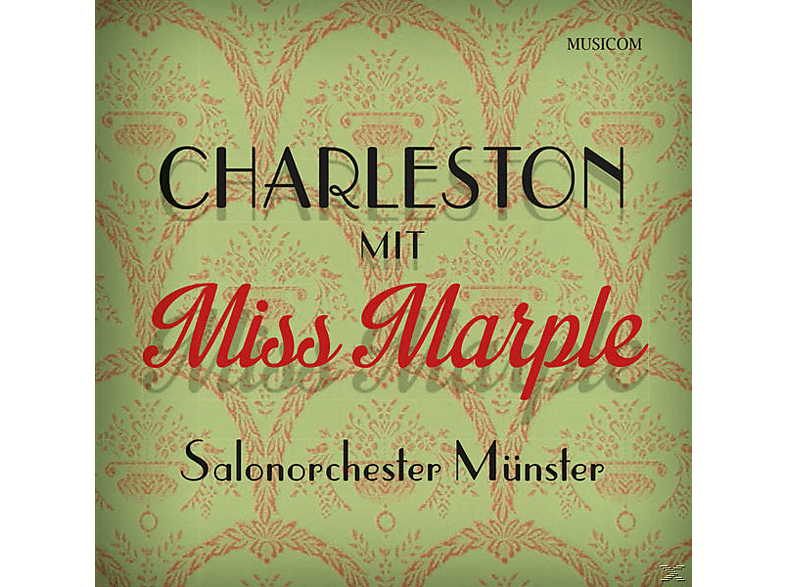 Salonorchester Münster – Charleston mit Miss Marple – (CD)