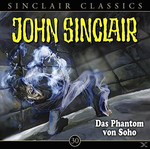 John Sinclair Classics-folge 30 - Das Phantom von Soho  - (CD)