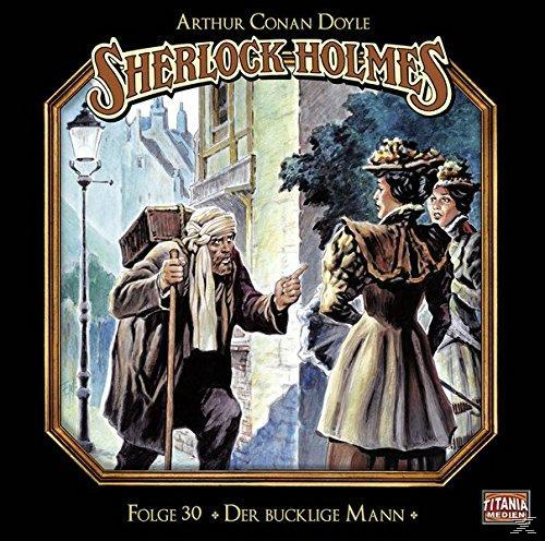 Sherlock Holmes-folge 30 - Der bucklige Mann  - (CD)