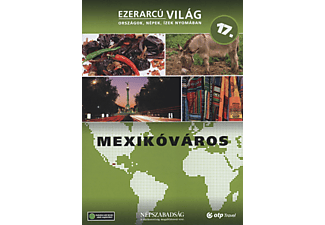 Ezerarcú Világ 17. - Mexikóváros (DVD)