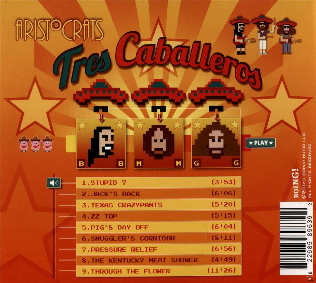 Aristocrats - Tres Caballeros  - (CD)