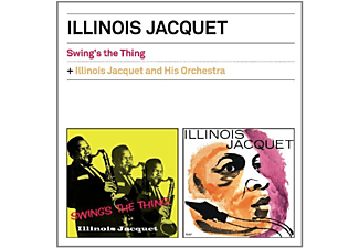 Illinois Jacquet - Swing's the Thing/Illinois Jacquet and His Orchestra (CD)