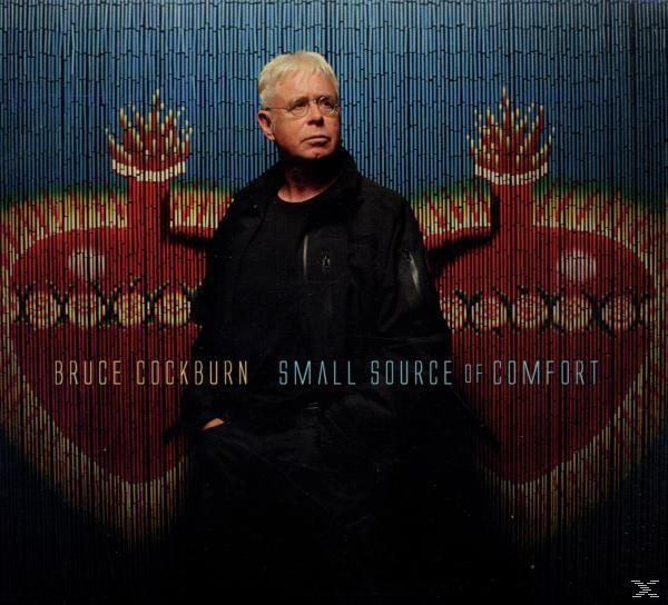 Bruce Cockburn - Small Source Of Comfort  - (CD)