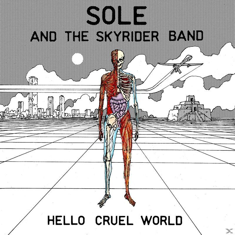 Sole And Band - The Hello World Skyrider (Vinyl) Cruel 