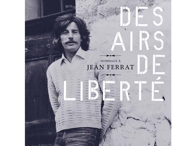 Verschillende Artiesten - Des Airs De Liberté: Hommage A Jean Ferrat CD