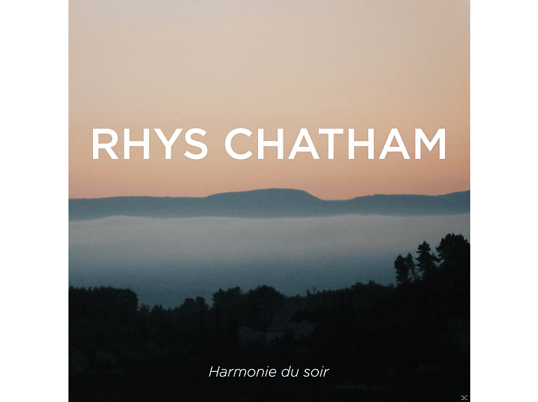 Rhys Chatham - Harmonie Du Soir  - (CD)