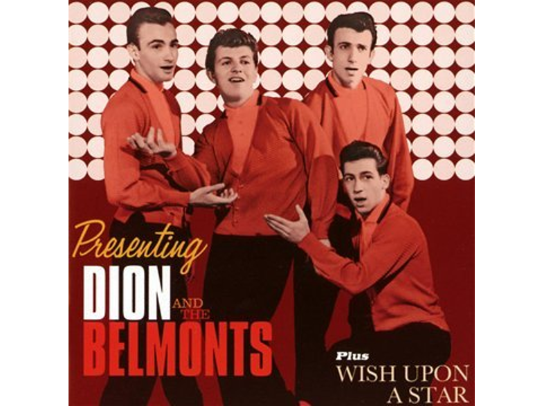 Dion & The Belmonts - Presenting Belmonts/Wish Upon a Star (CD)