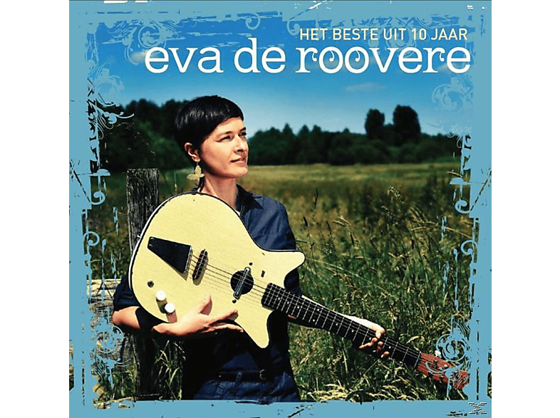 Eva De Roovere - Het Best Uit 10 Jaar CD