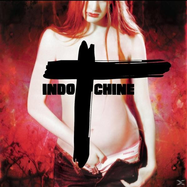 Pochette d'album de musique avec une femme. Titre : INDOCHINE. Croix noire sur son corps. Fond rouge.