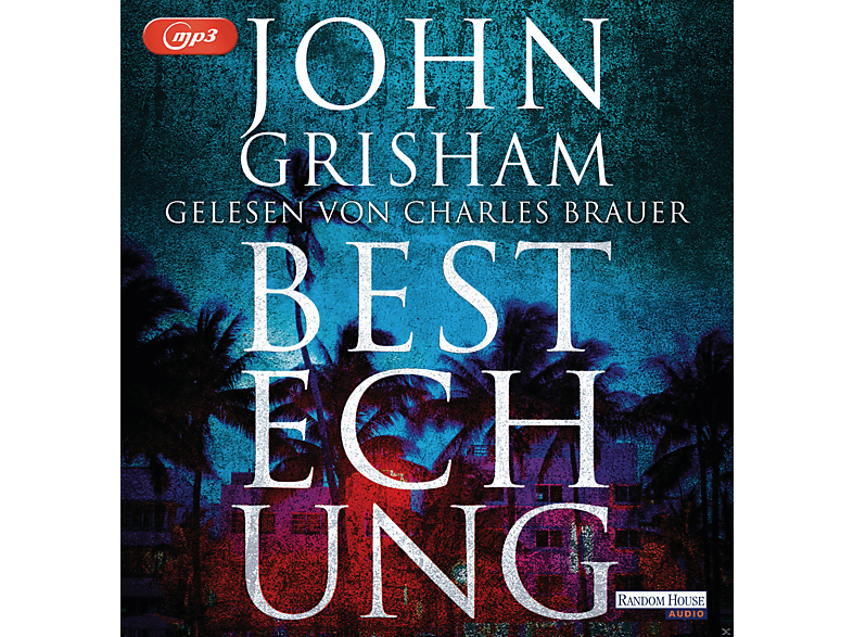 John Grisham - Bestechung  - (MP3-CD)