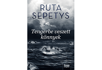 Ruta Sepetys - Tengerbe veszett könnyek