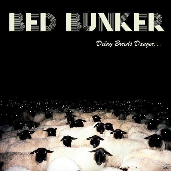 Bed Bunker Danger... Breeds - - Delay (Vinyl)
