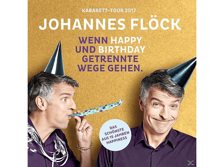 Johannes Flöck – Wenn Happy Und Birthday Getrennte Wege Gehen – (CD)