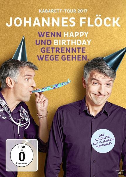 Wenn Getrennte Happy Kabarett-tour Gehen (DVD) Und Wege - Birthday Johannes 2017 - Flöck -