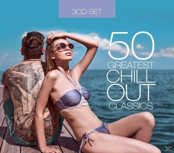 Albumcover mit einem Paar auf einem Steg mit Blick auf das Meer. Text '50 Greatest Chill Out Classics'.