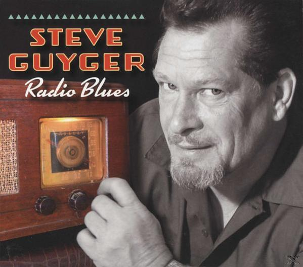 RADIO - Steve - Guyger (CD) BLUES