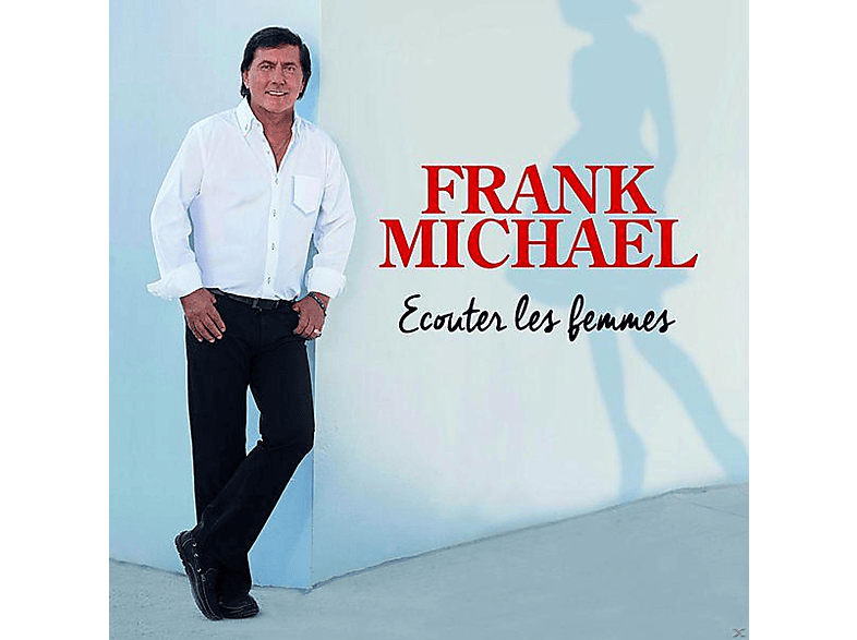 Frank Michael - Ecouter Les Femmes CD