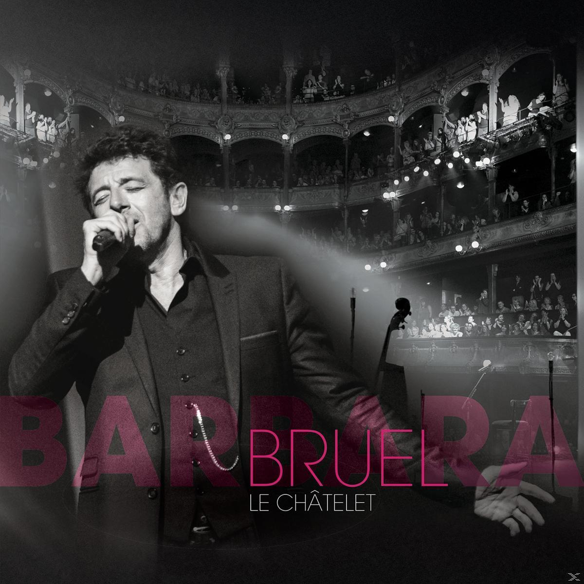 Patrick Bruel - Bruel Barbara - Le Châtelet CD + DVD
