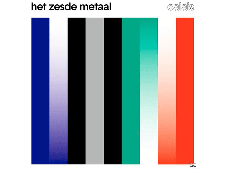 Het Zesde Metaal - Calais Vinyl