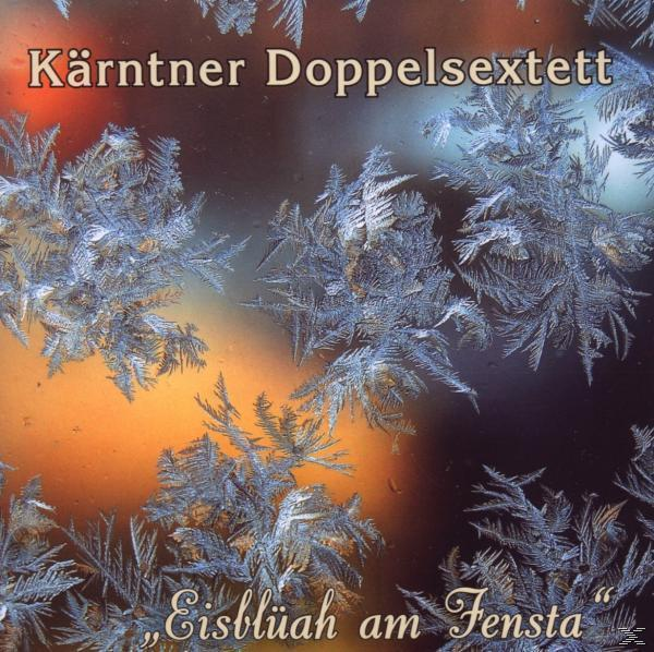Kärntner Doppelsextett Fensta - - Am Eisblüah (CD)