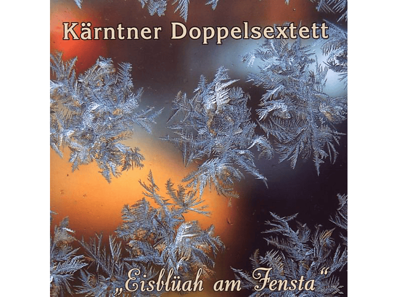 (CD) - Fensta Eisblüah - Doppelsextett Kärntner Am