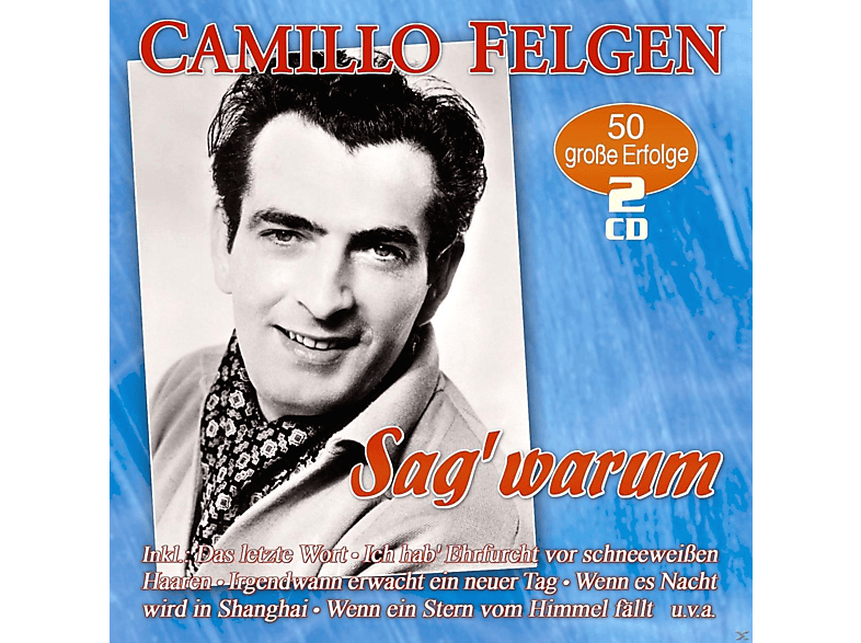 Camillo Felgen - Sag' Warum-50 Große Erfolge (CD)