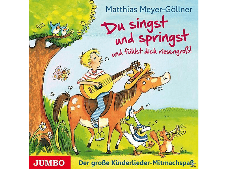 Matthias Meyer-göllner – Du Singst Und Springst Und Fühlst Dich Riesengross – (CD)