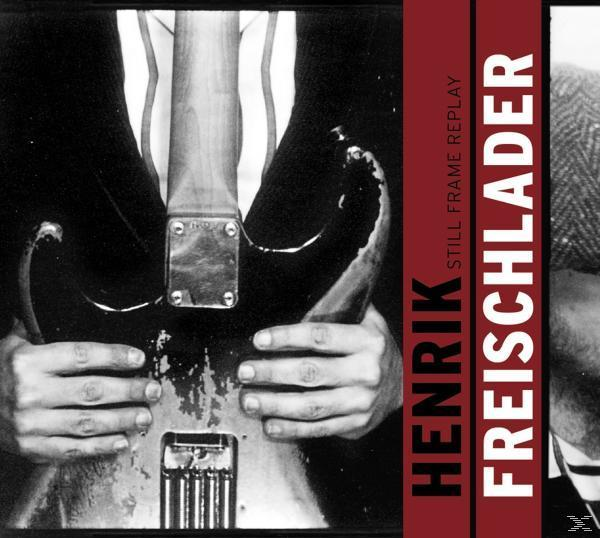 Henrik Freischlader - (Vinyl) - FRAME REPLAY (180G) STILL