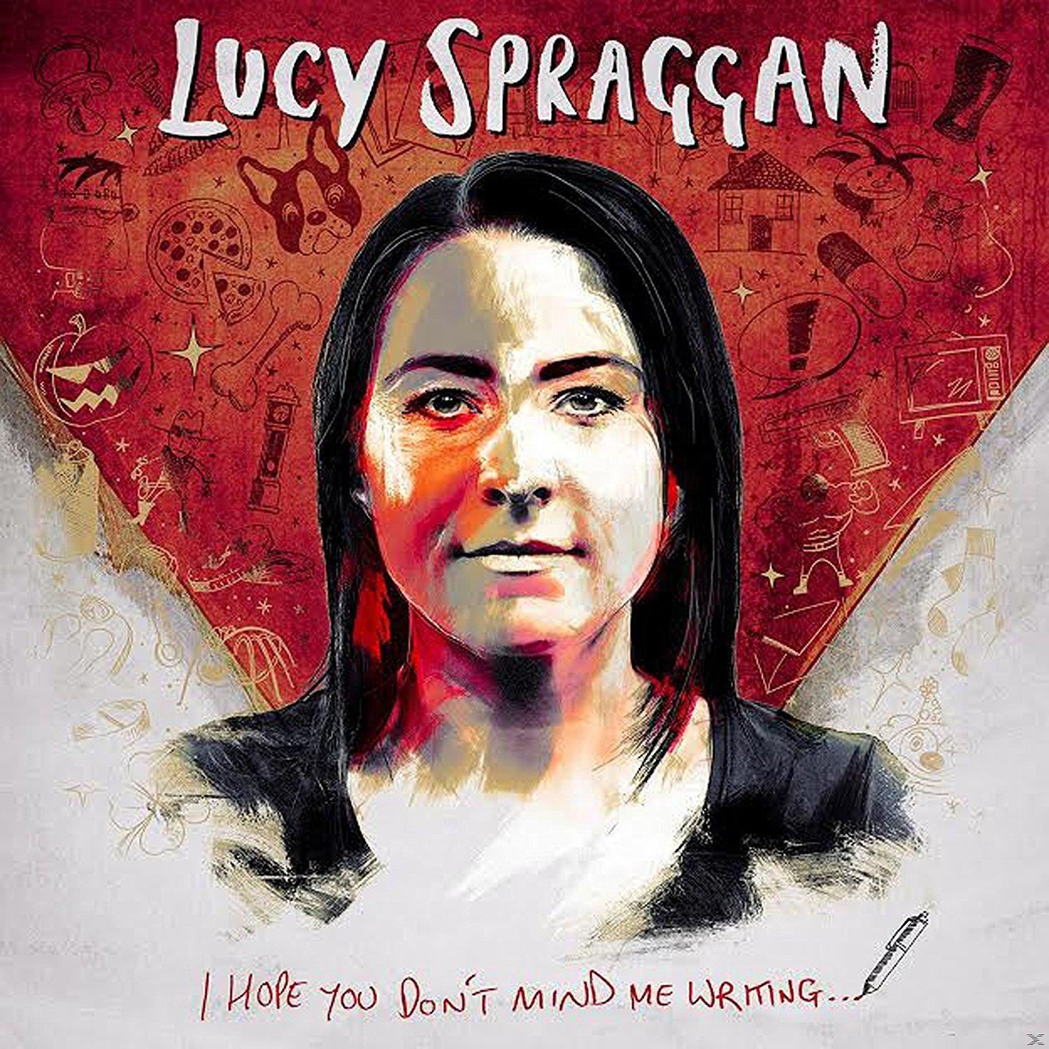 Lucy Spraggan - I Hope You Don't Mind Me Writi  - (Vinyl)