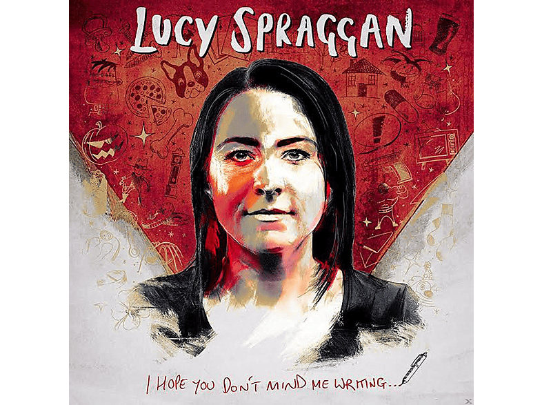 Lucy Spraggan - I Hope You Don\'t Mind Me Writi  - (CD)