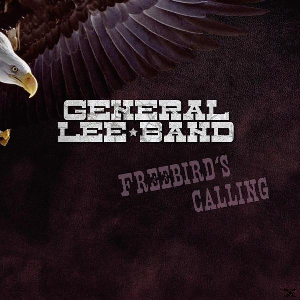 General Lee Band - Freebird's Calling  - (CD)