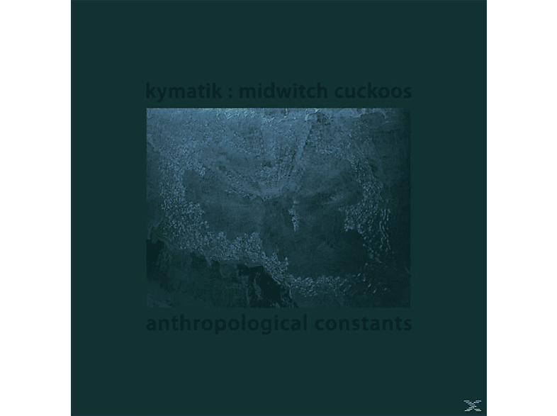 KYMATIK/MIDWITCH CUCKOOS Constants Anthropological (Vinyl) - 