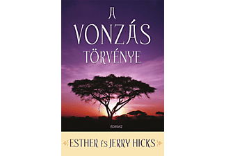 Esther Hicks, Jerry Hicks - A vonzás törvénye