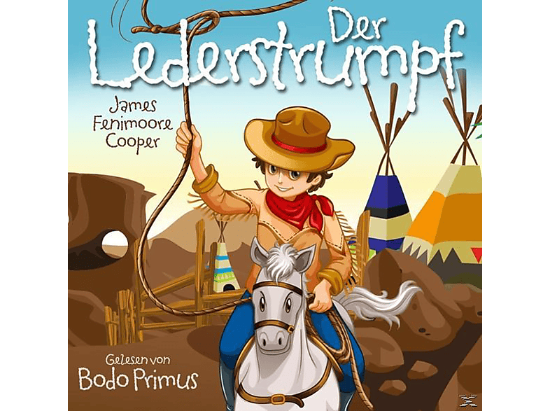 Gelesen Von Bodo Der von Primus Lederstrumpf James - Fenimoore - Cooper (CD)
