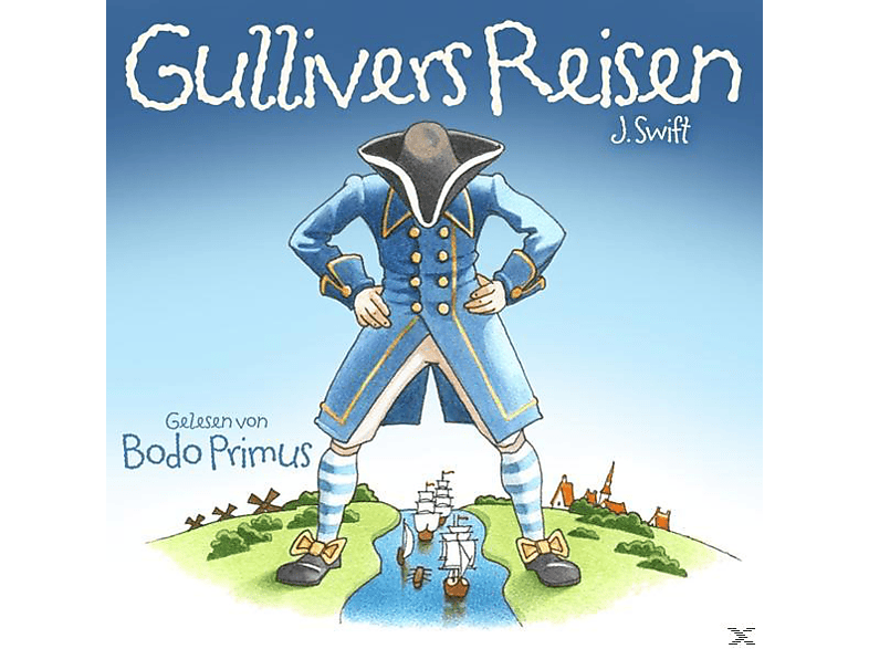 Swift Von Jonathan Gullivers Gelesen - Primus (CD) - Von Reisen Bodo