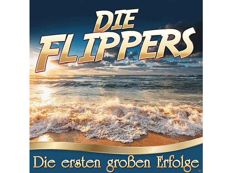 Die Flippers - Die ersten großen Erfolge - (CD)