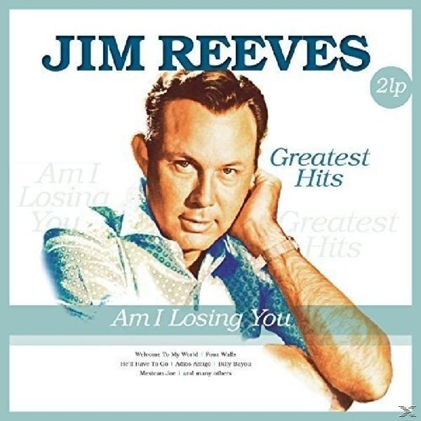 Jim Reeves - HITS YOU-GREATEST AM (Vinyl) LOSING - I