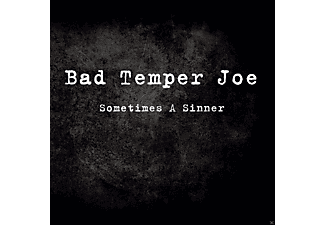 Bad Temper Joe - Sometimes A Sinner  - (CD)