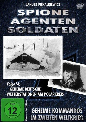 Wetterstationen Geheime Folge DVD 14: Agenten, deutsche am Polarkreis Soldaten - Spione,