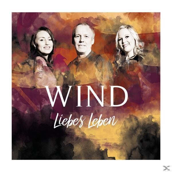 Wind - Liebes Leben  - (CD)