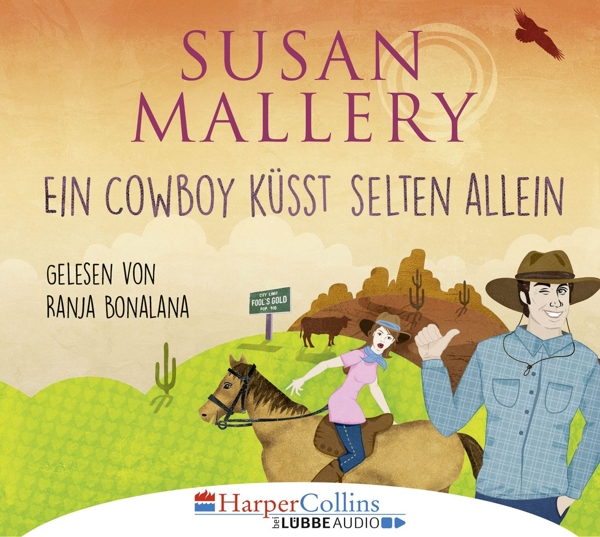 Susan Mallery - Ein - (CD) Cowboy selten küsst allein