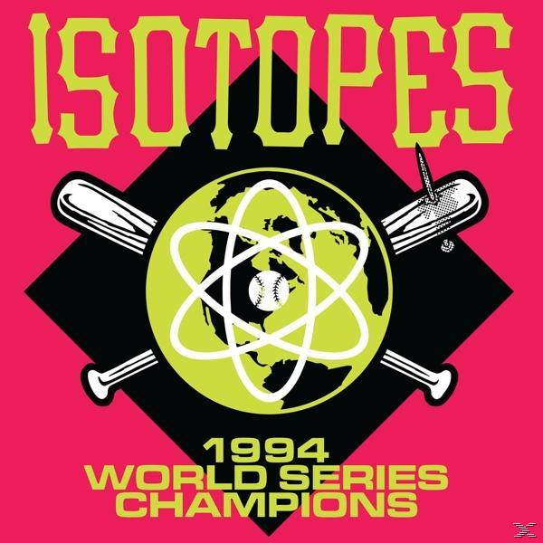 - Series - Isotopes Champions 1994 World (CD)