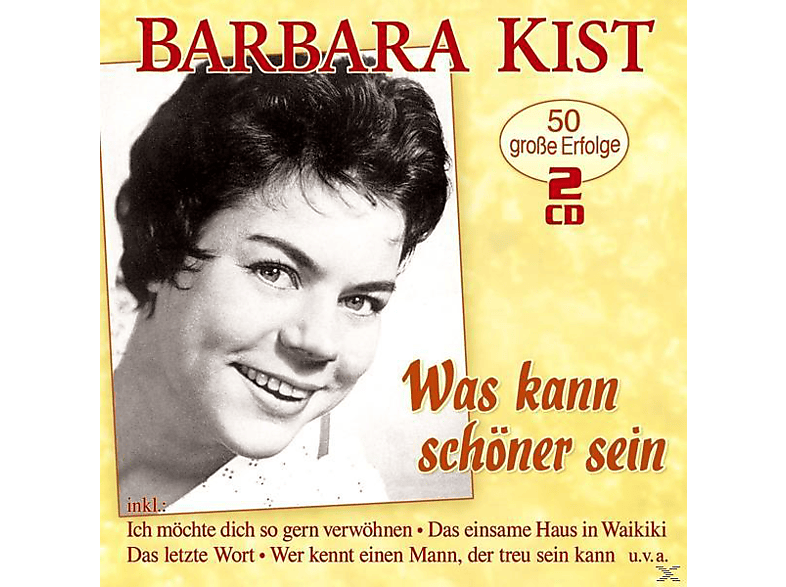 Barbara Kist – Was Kann Schöner Sein-50 Große Erfolge – (CD)